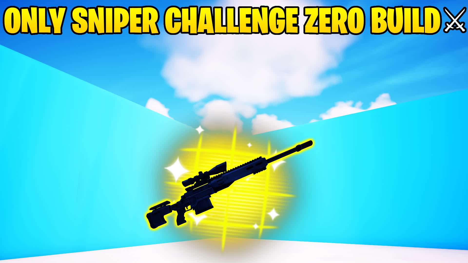 ONLY SNIPER CHALLENGE ZERO BUILD