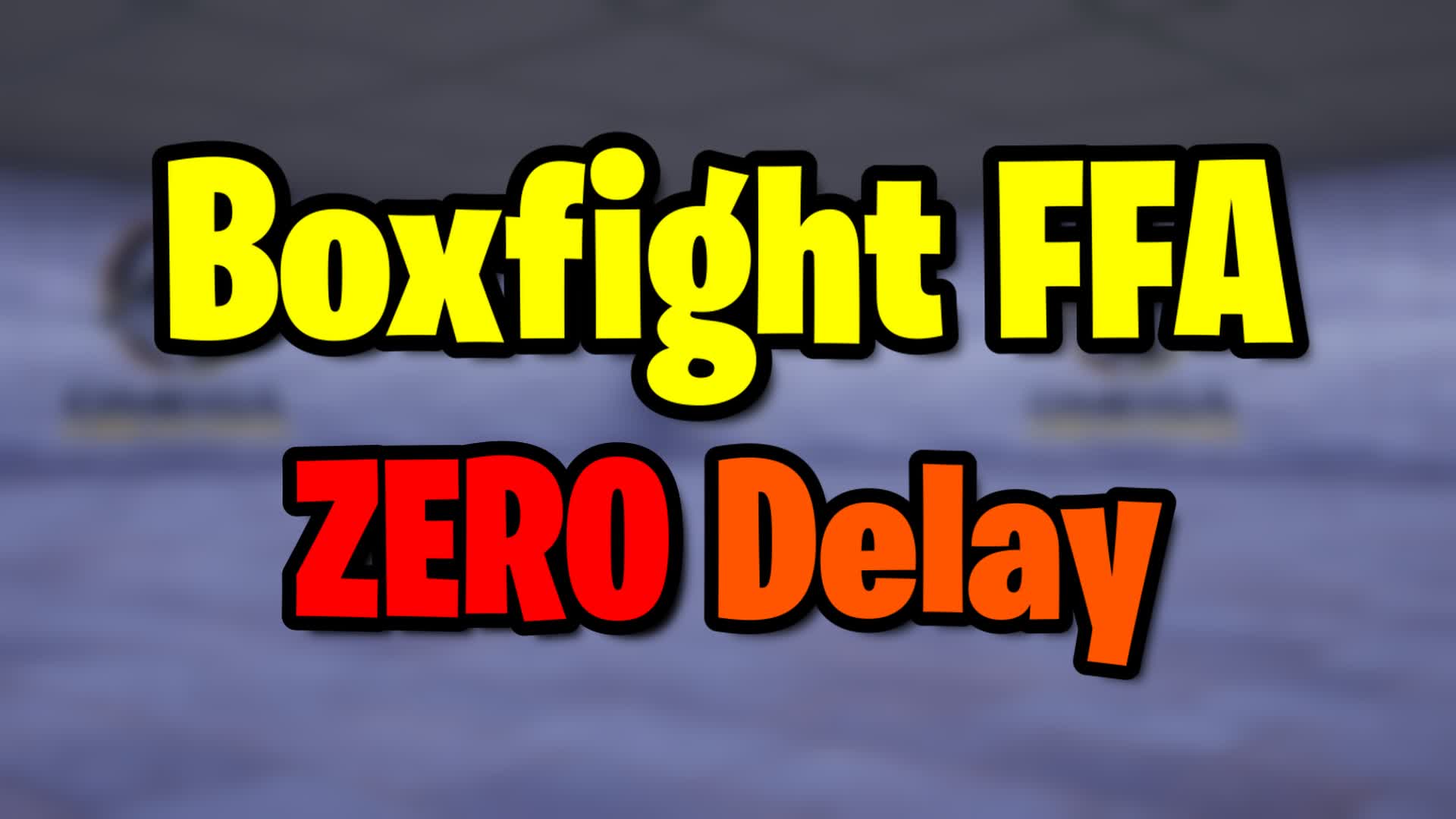 Boxfight FFA 0 Delay