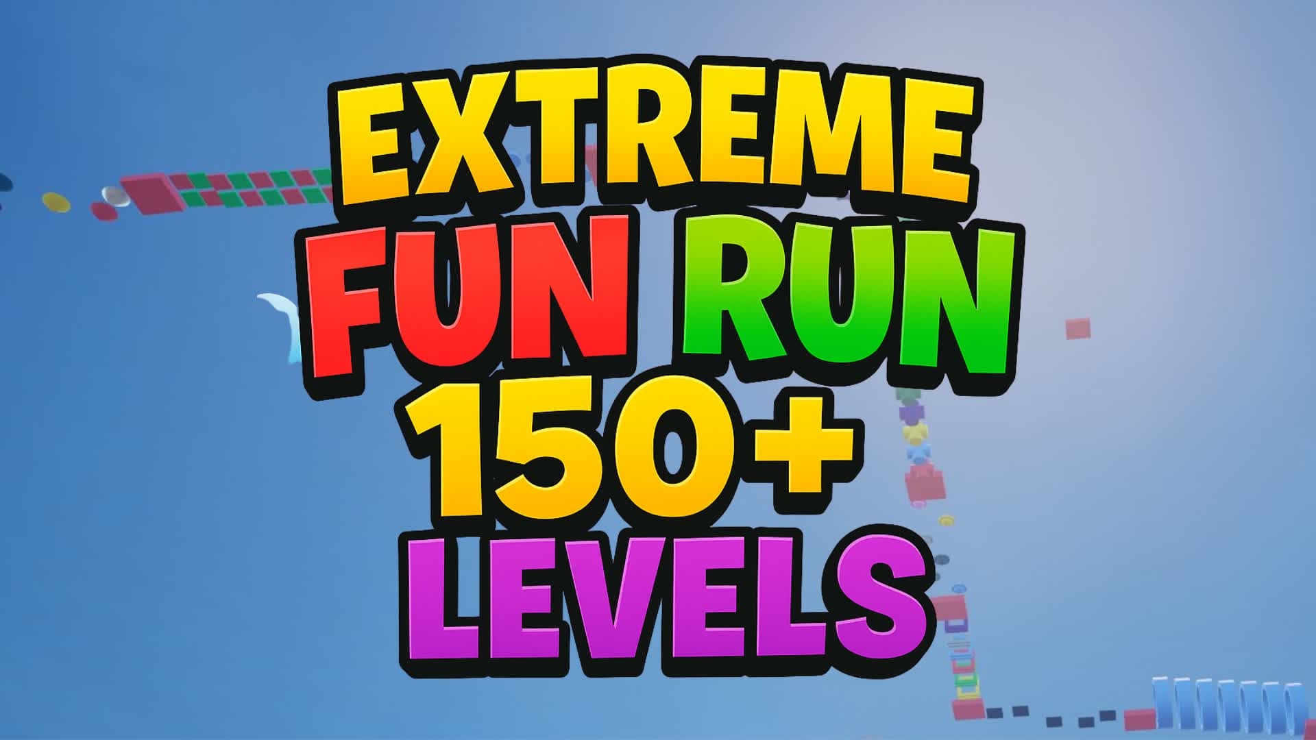 EXTREME FUN RUN 150+ LEVELS