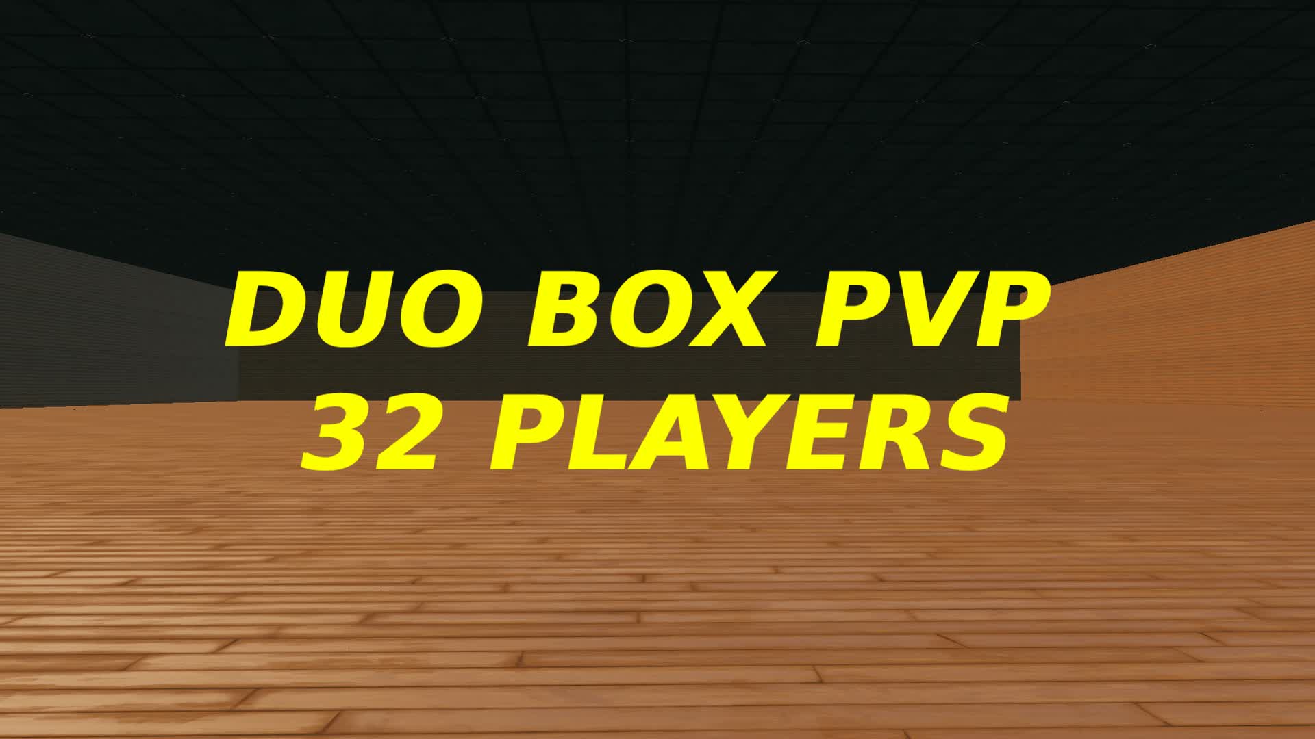 32 Player Duo Box PvP