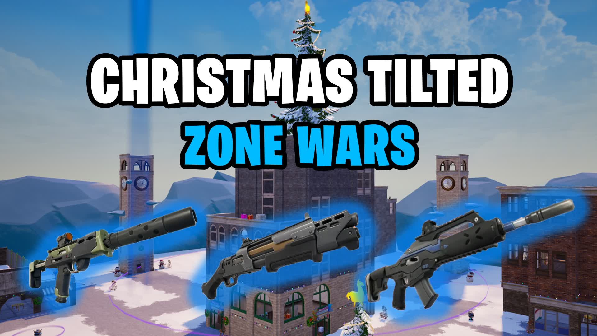 🎄 CHRISTMAS TILTED 🎅 - ZONE WARS ⛄