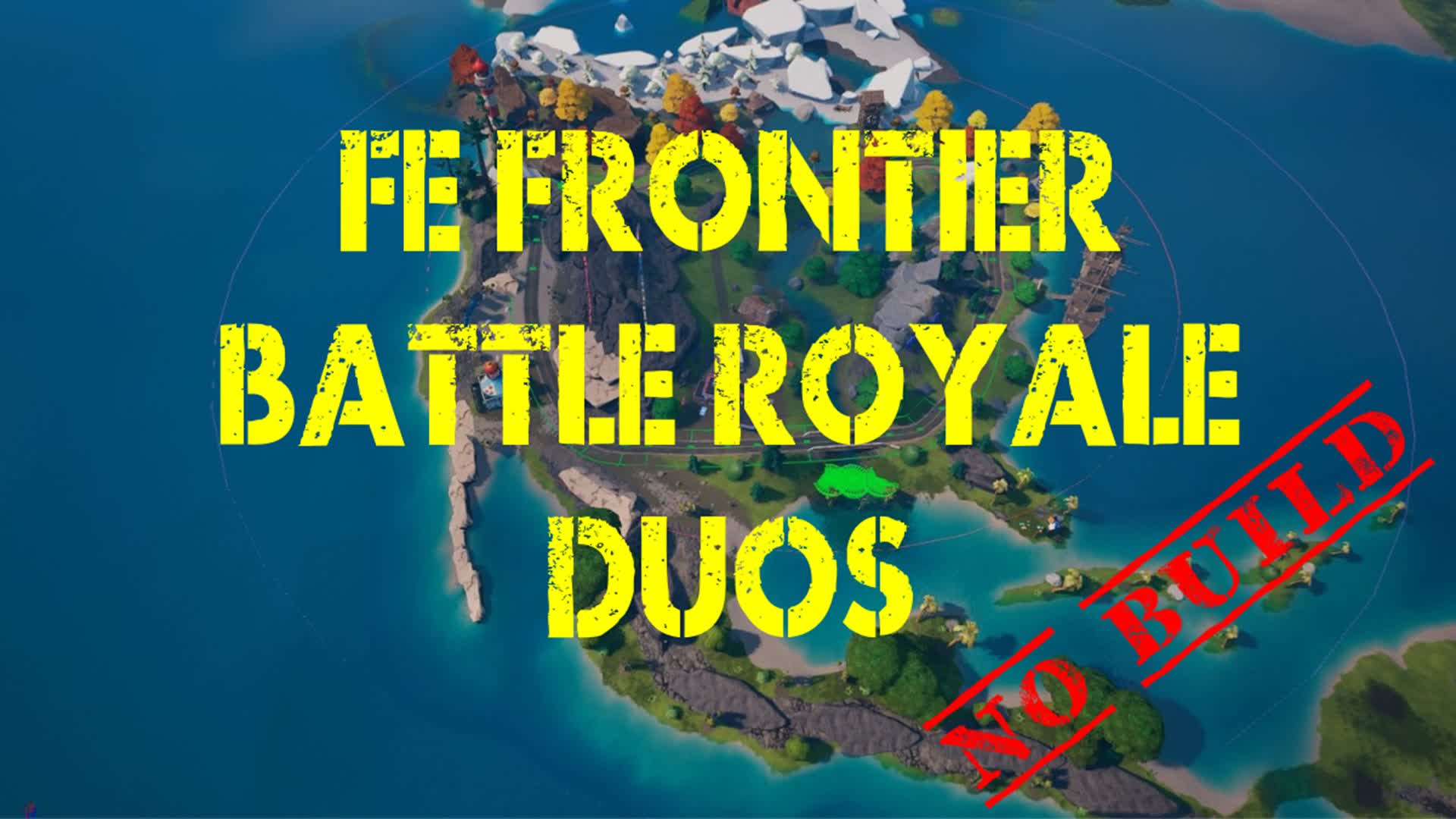 FE Frontier Battle Royale Duos (NB)