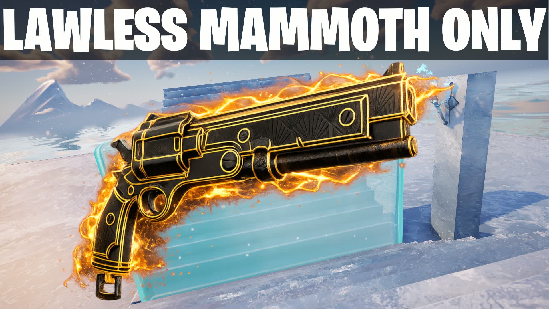 LAWLESS MAMMOTH ONLY