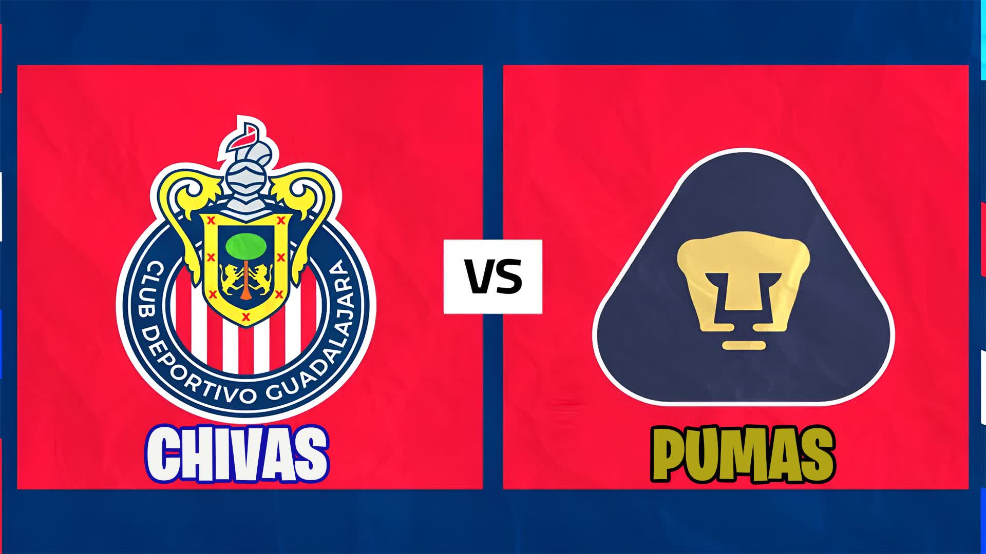 CHIVAS vs PUMAS