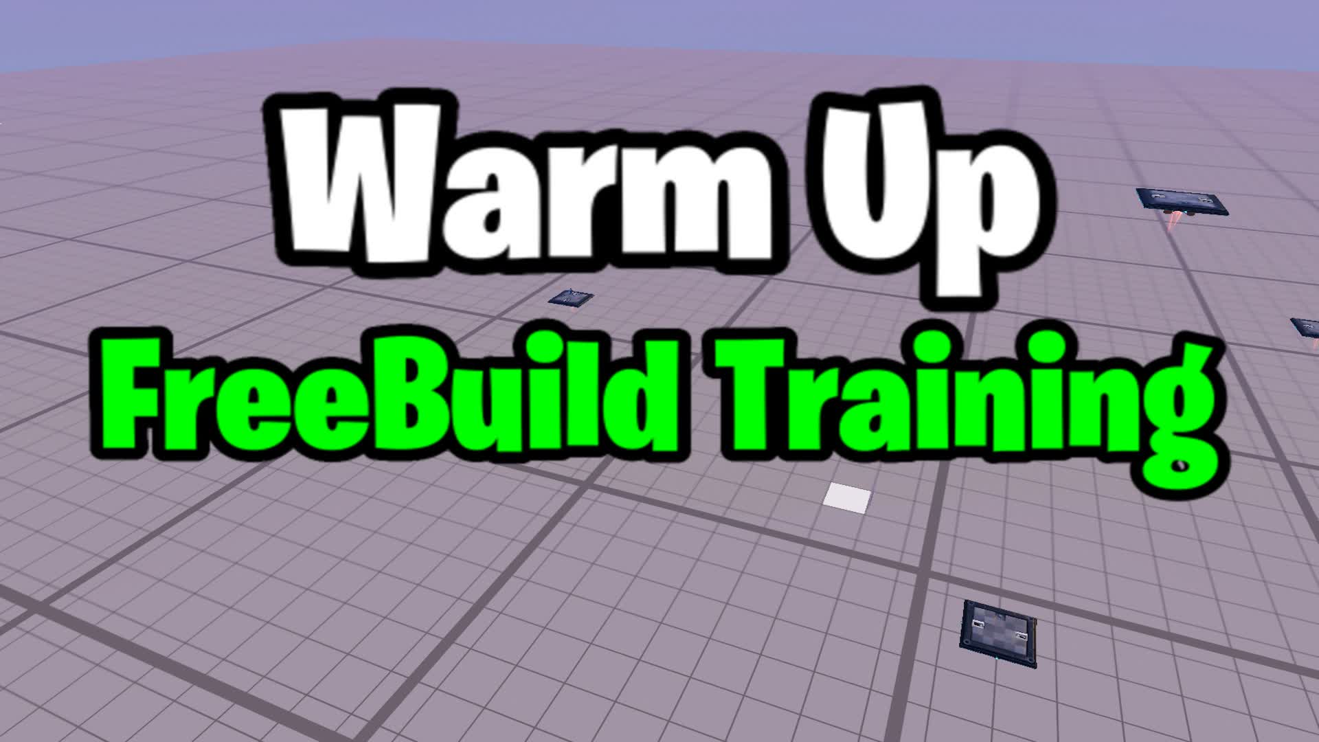 Warm Up FreeBuild Training