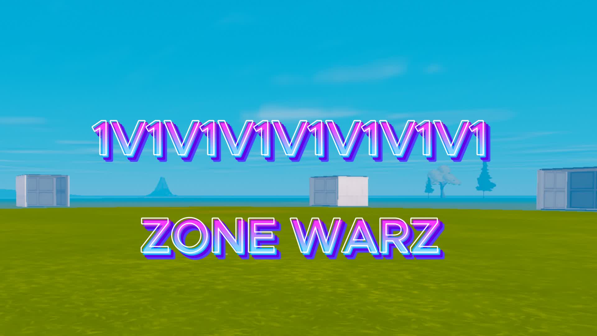 1v1v1v1v1v1v1v1 zone wars