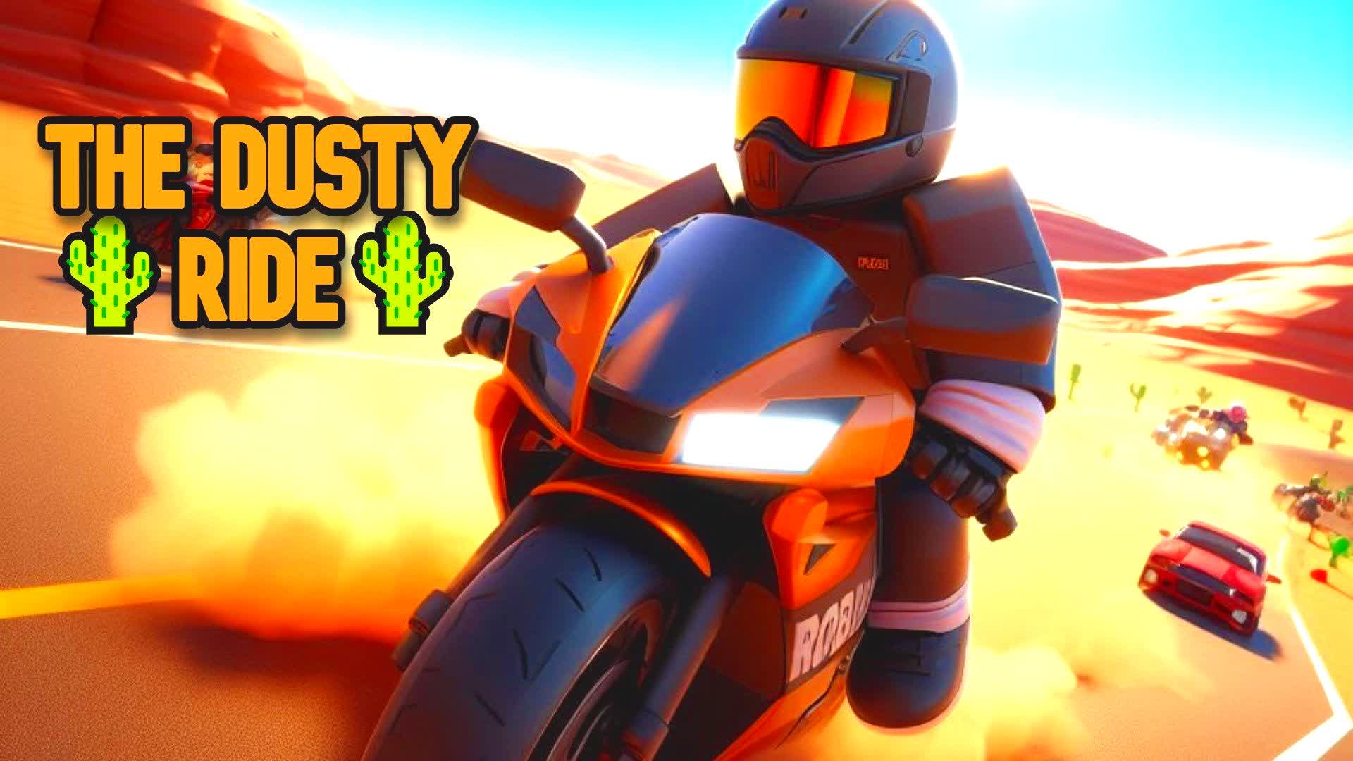 🌵THE DUSTY RIDE🌵
