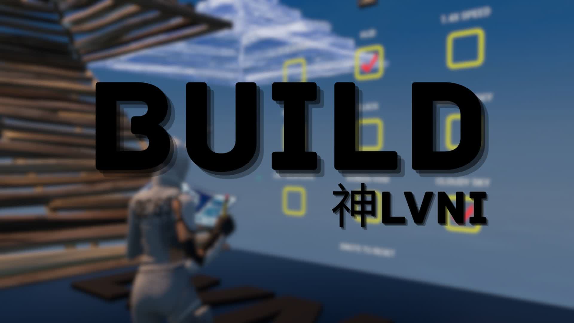 BUILD 神LVNI