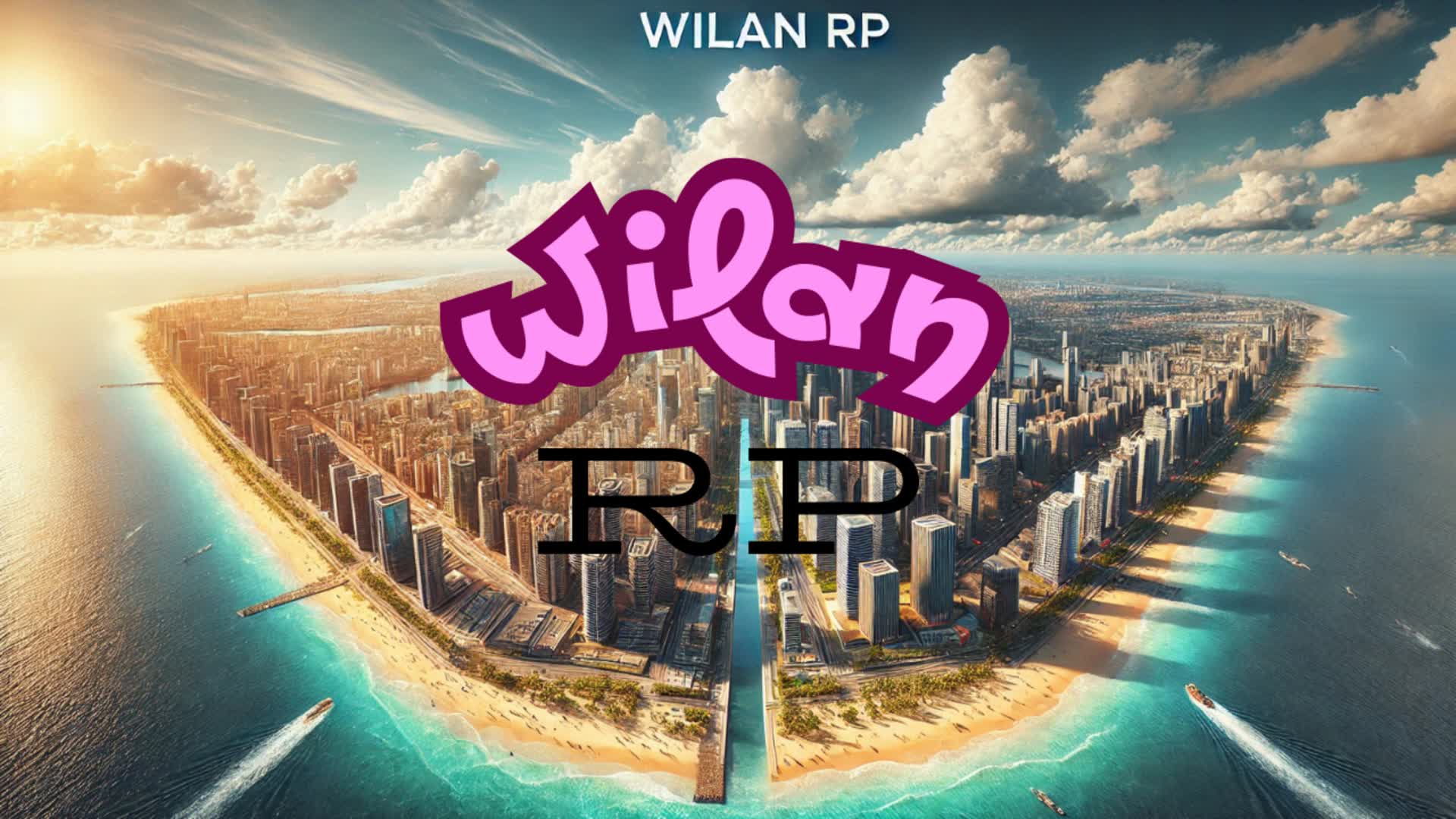 ~ Wilan RP 🌆 ~ [S2]