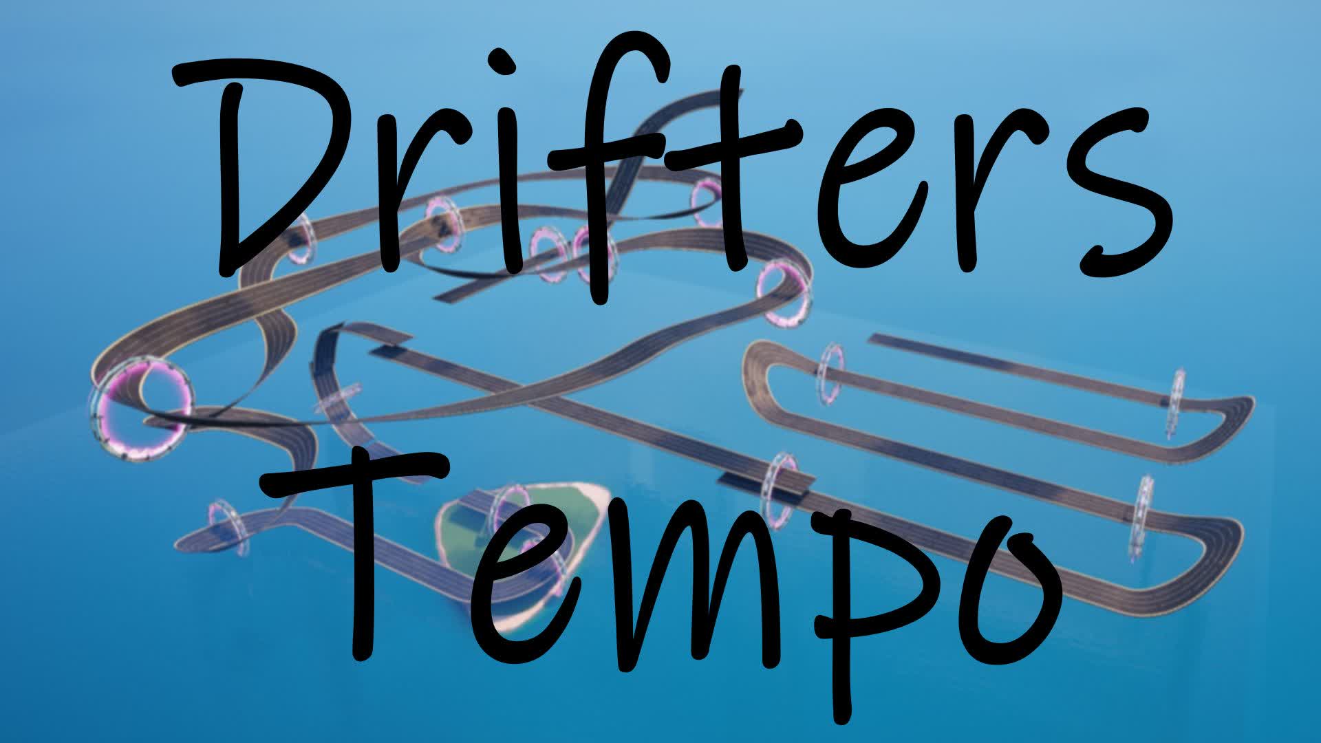 Drifters Tempo