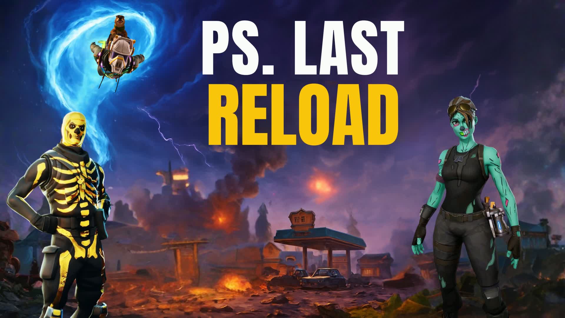 PS. Last Reload