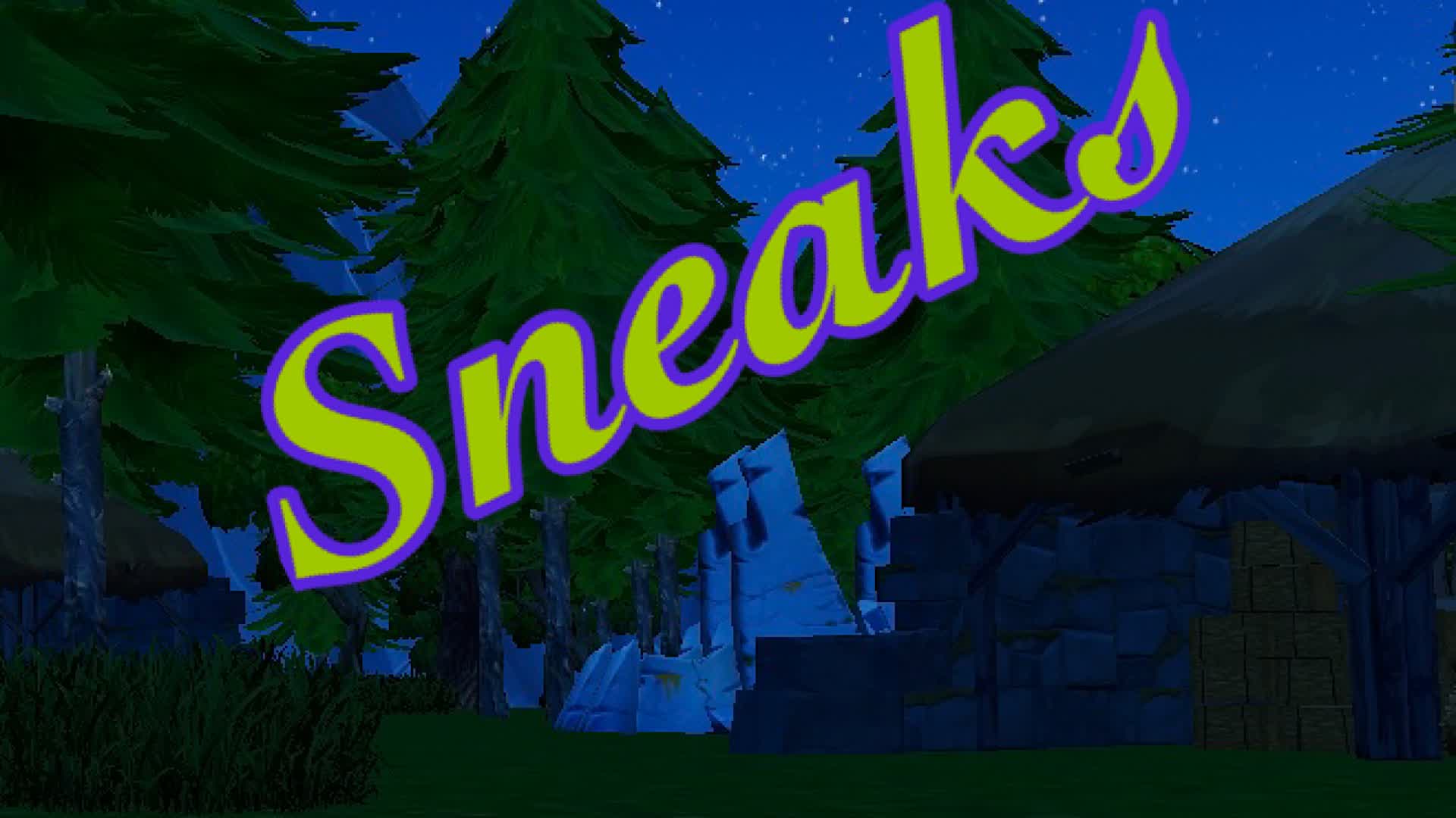 Sneaks