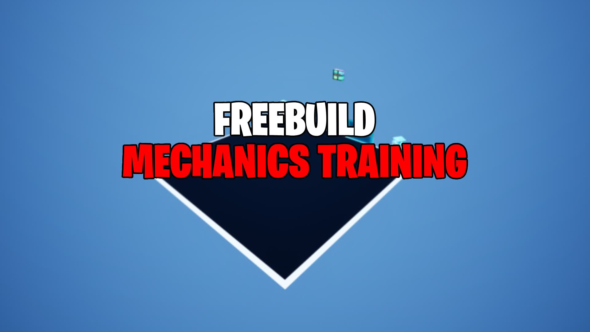 FREEBUILD MAP MECHANICS TRAINING📝
