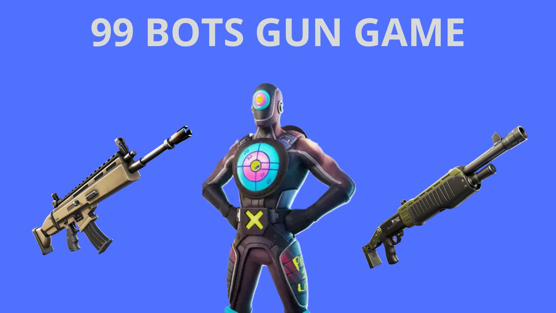 99 bots gun game
