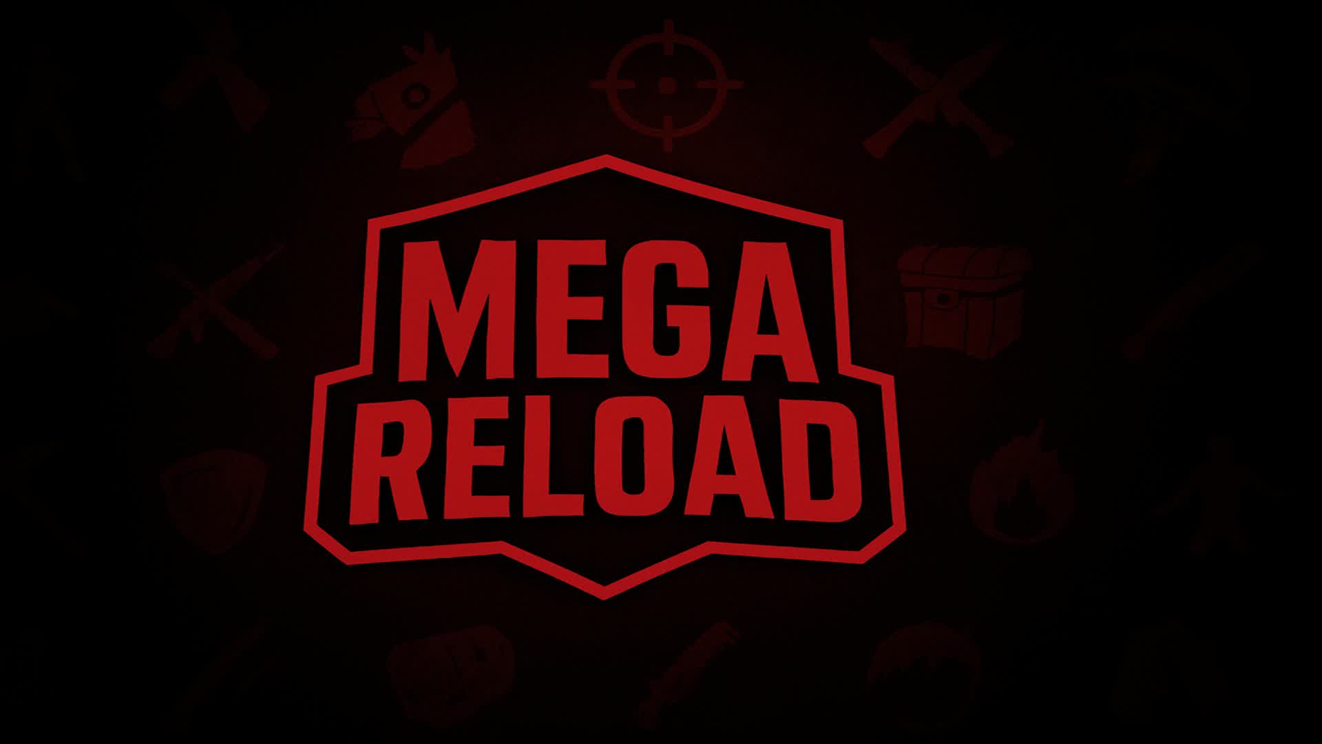 Mega Reload