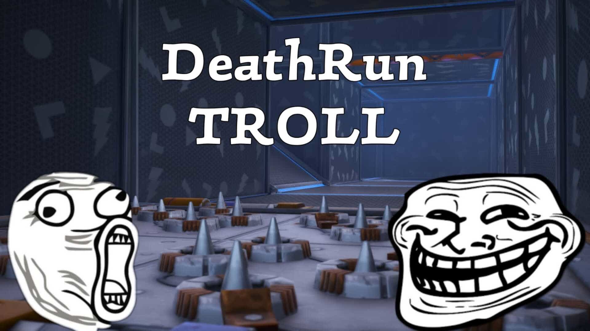 DeathRun Troll