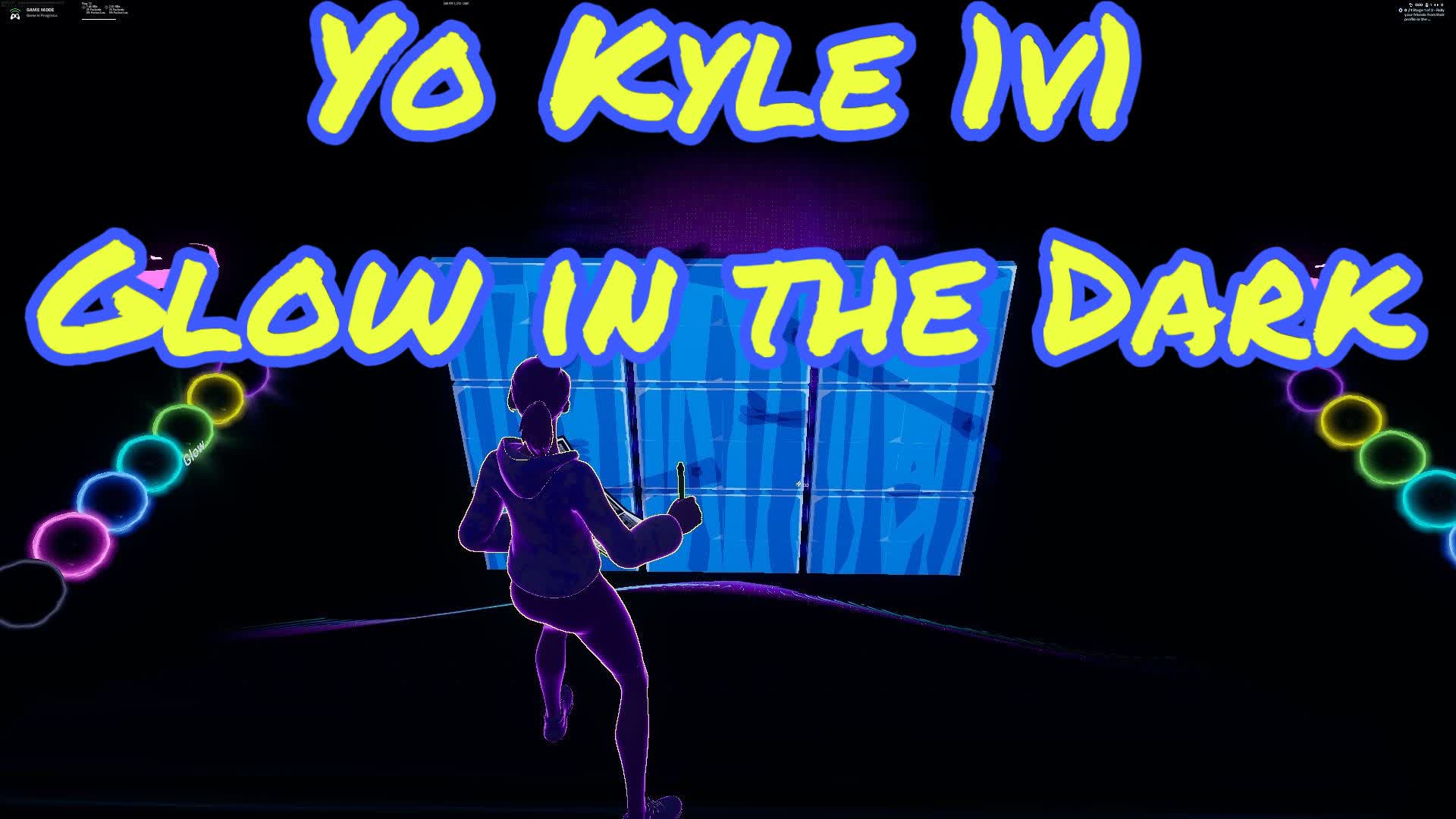 Yo Kyle Glow In The Dark 1v1