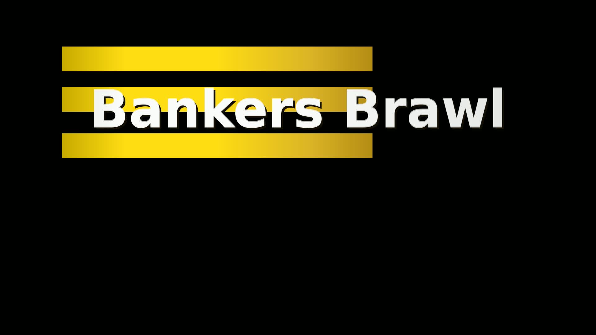 Bankers Brawl FFA