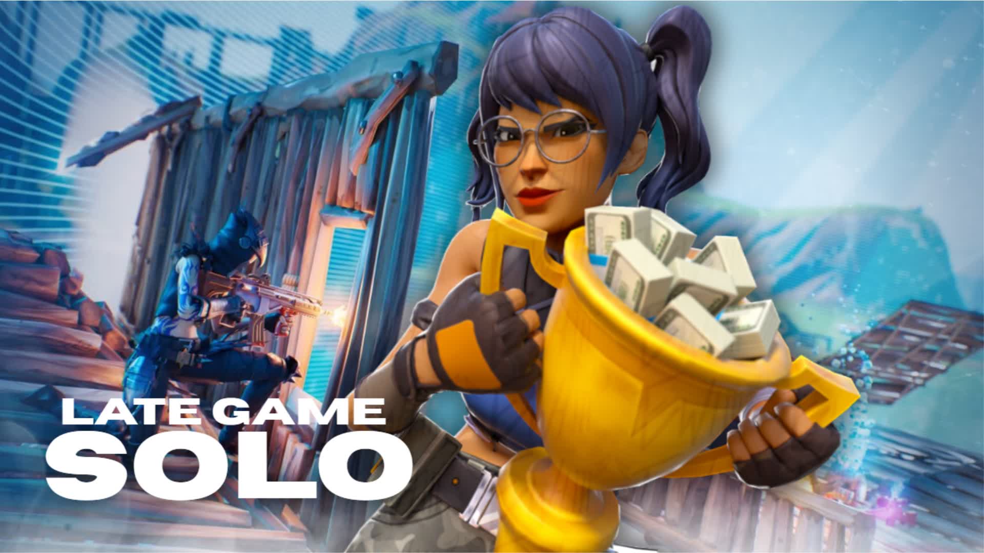 🏆Late Game [SOLOS]🏆