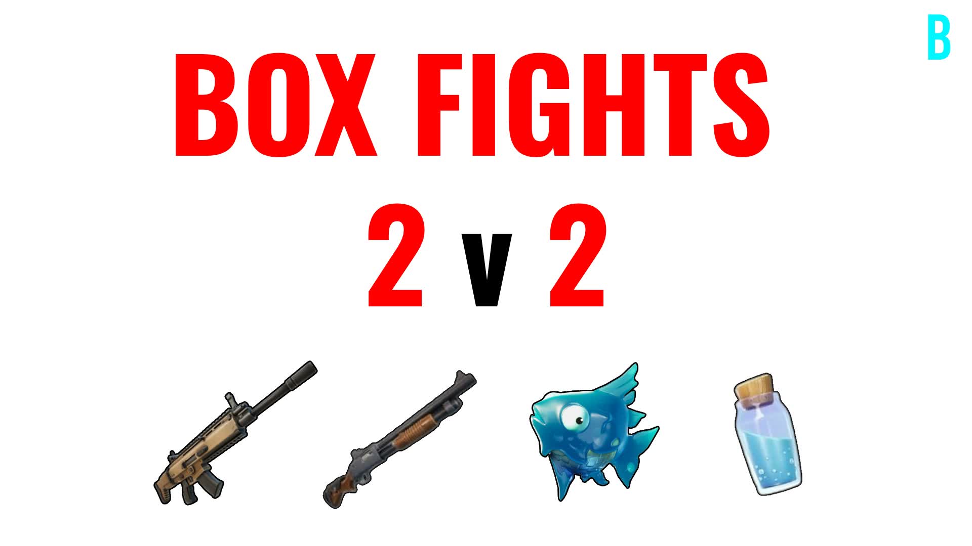Chapter 5 BoxFight📦 2v2
