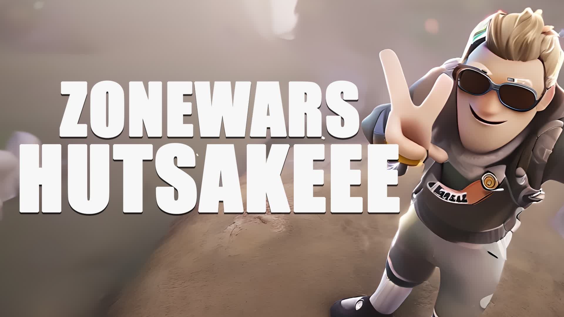 Hutsakeee - Zonewars  + Battle Royale