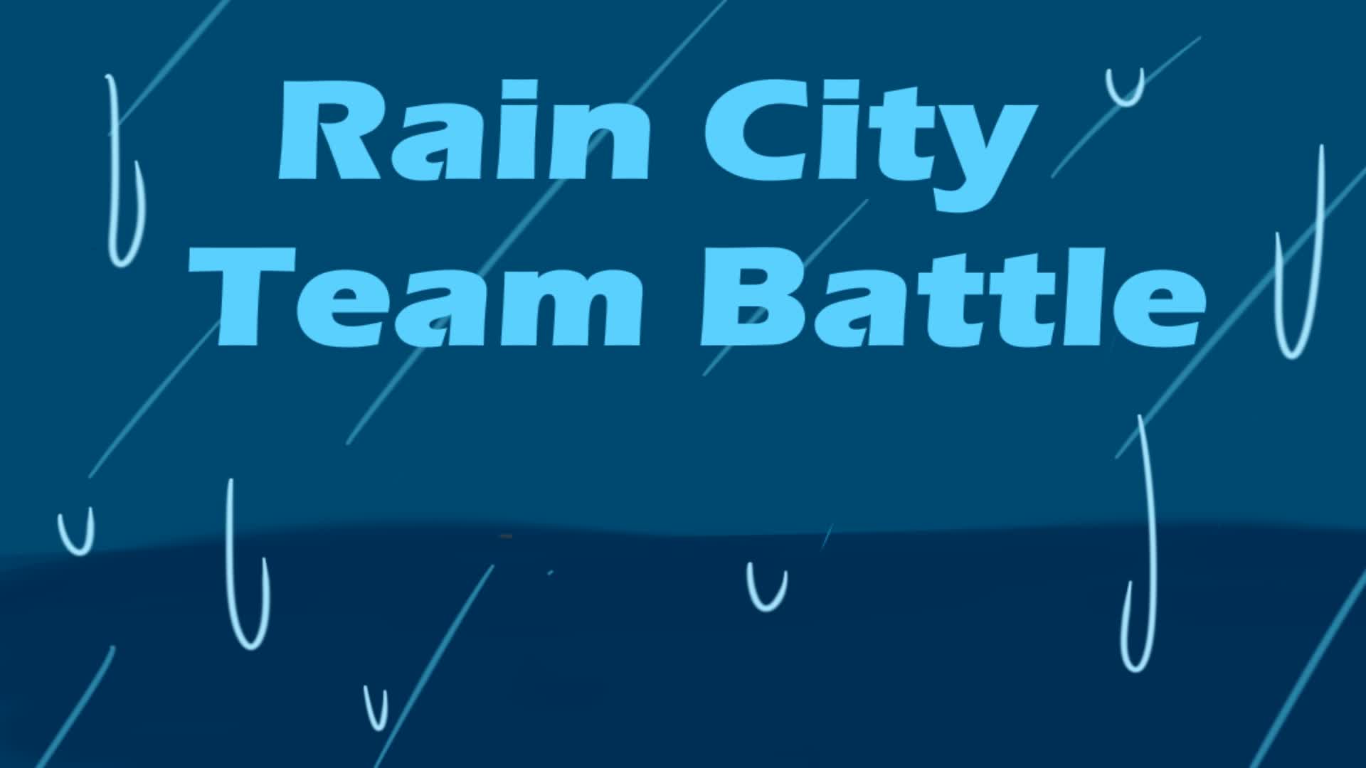 Rain City Team Battle