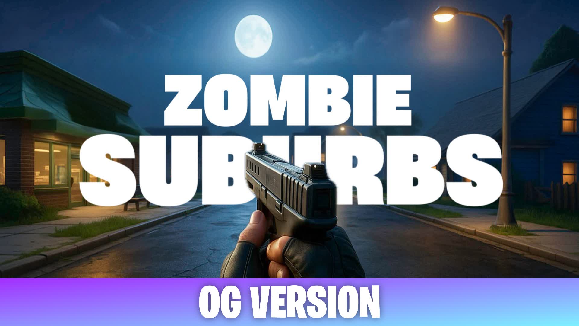 ZOMBIE SUBURBS (OG)