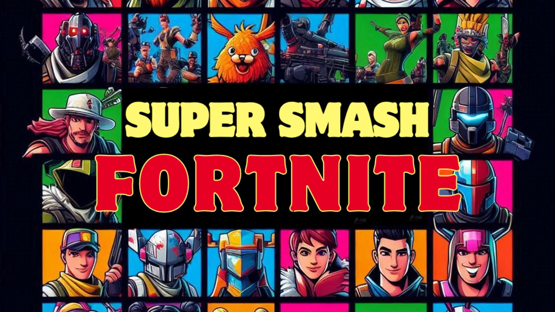 SUPER SMASH FORTNITE