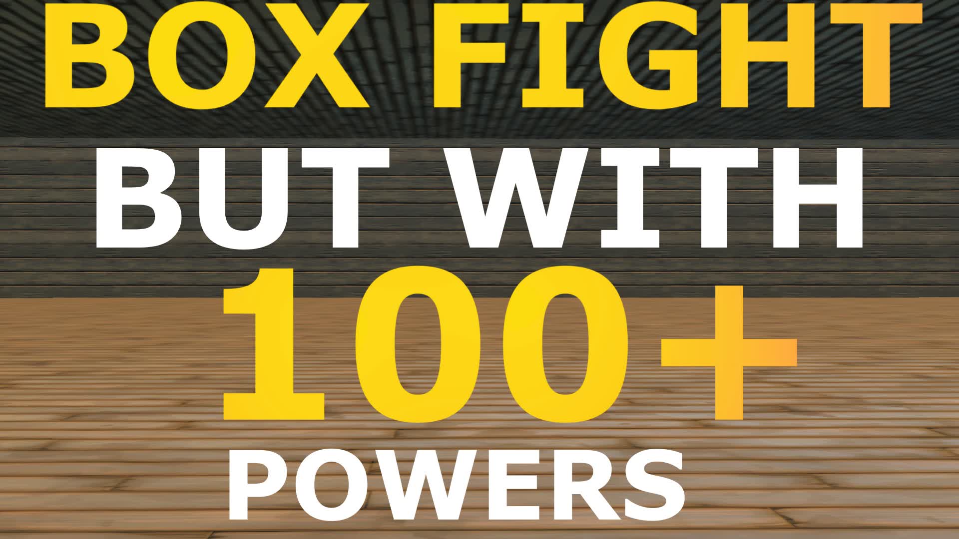Box Fight But With 100+ powers📦