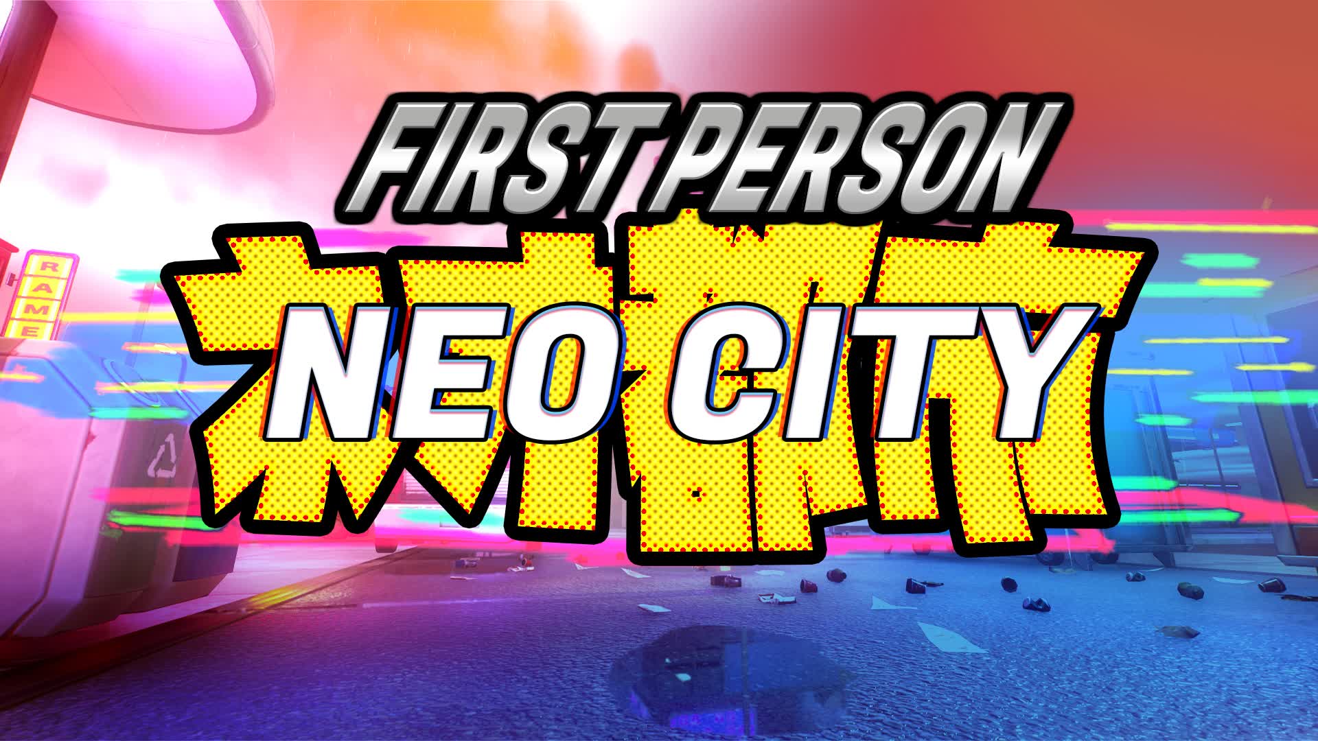 First Person  🌃Neo City🌃
