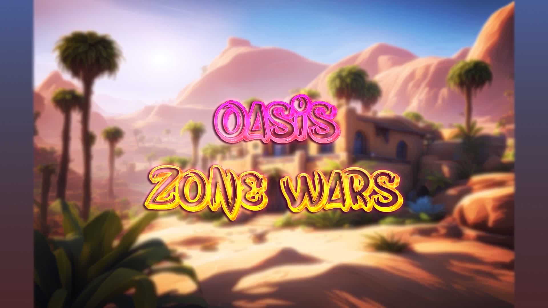 Oasis Zone Wars