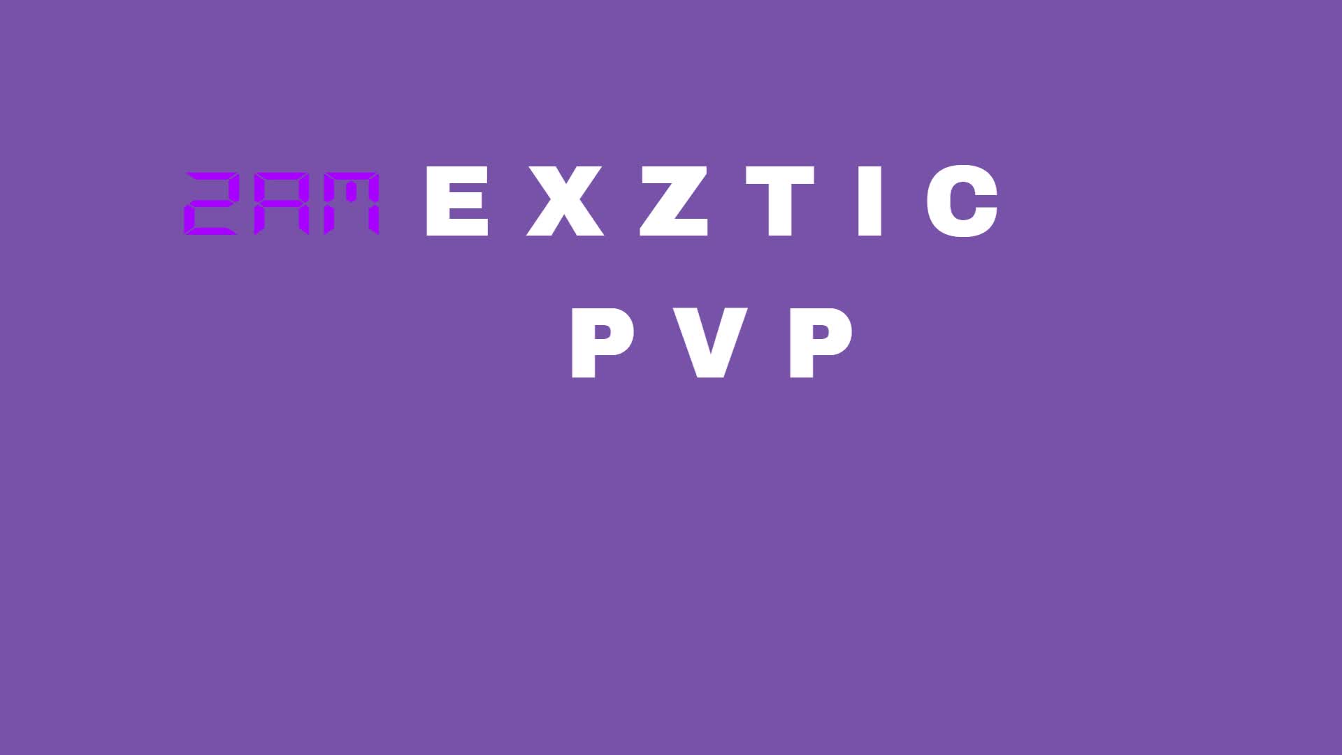 Exztic Box PVP