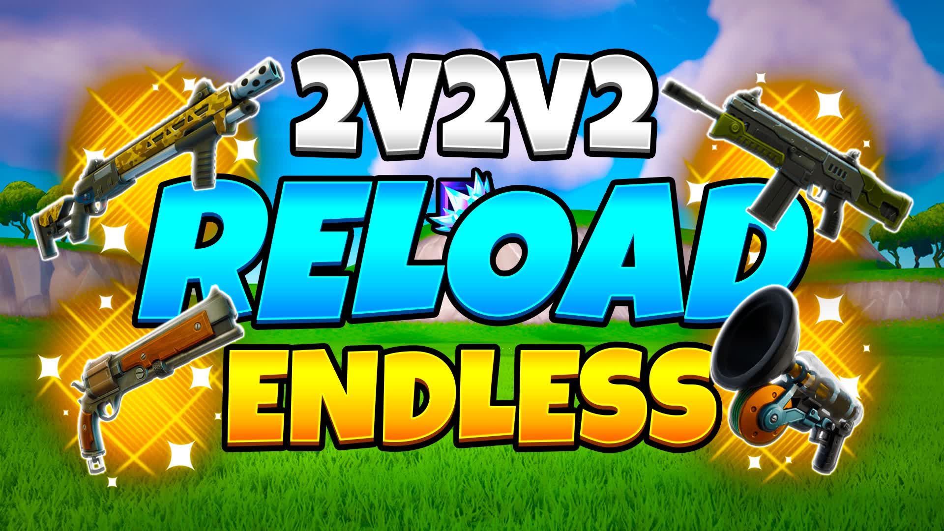 2v2v2 Reload Endless [FFA]