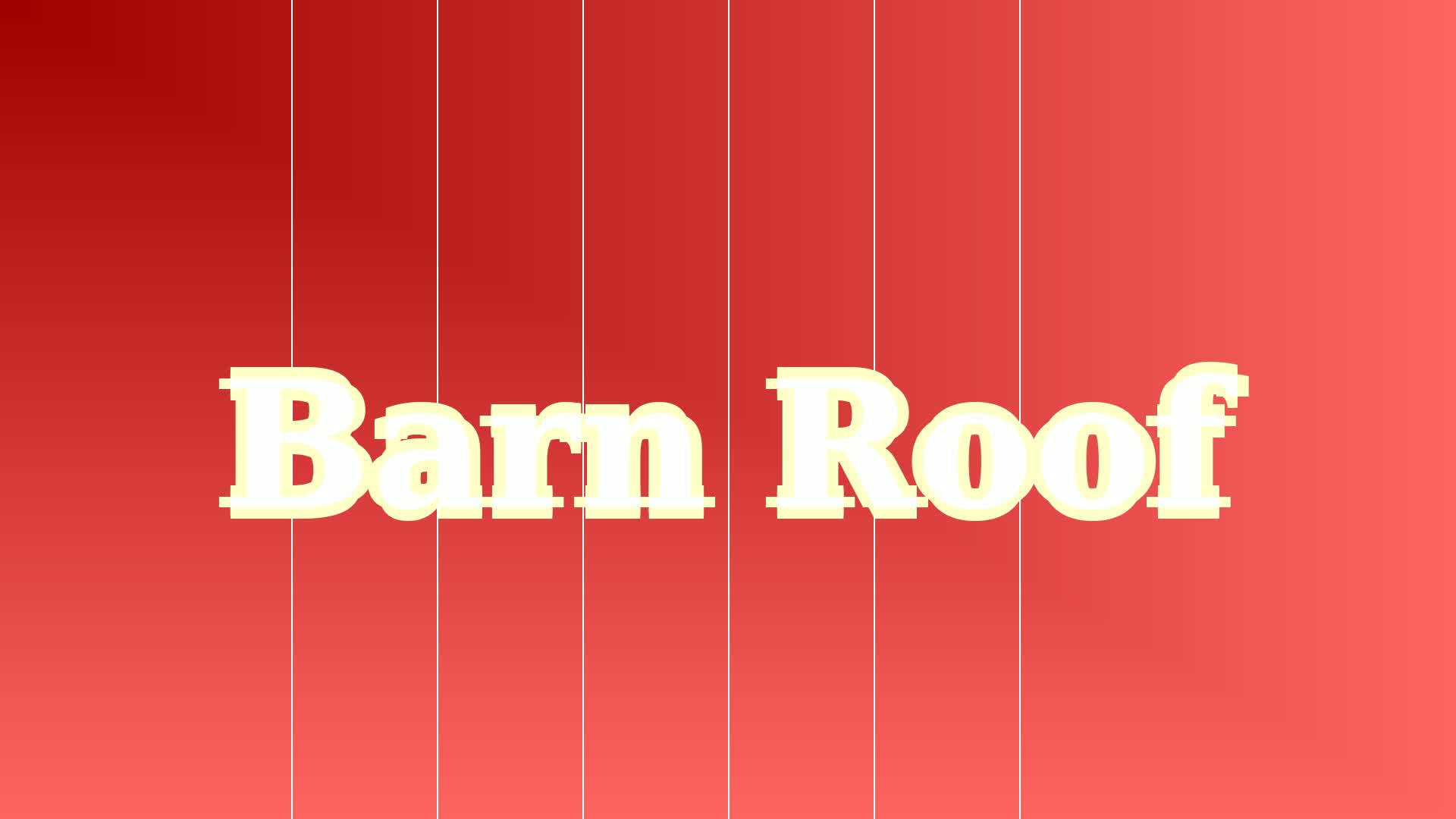 Barn Roof