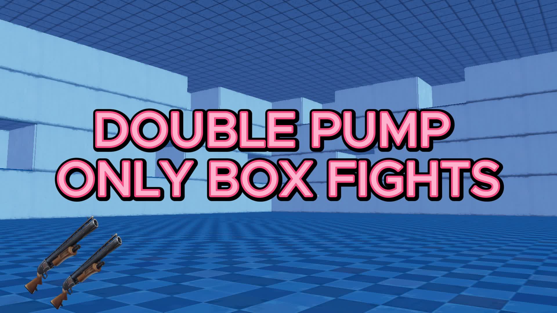 DOUBLE PUMP ONLY BOX FIGHT