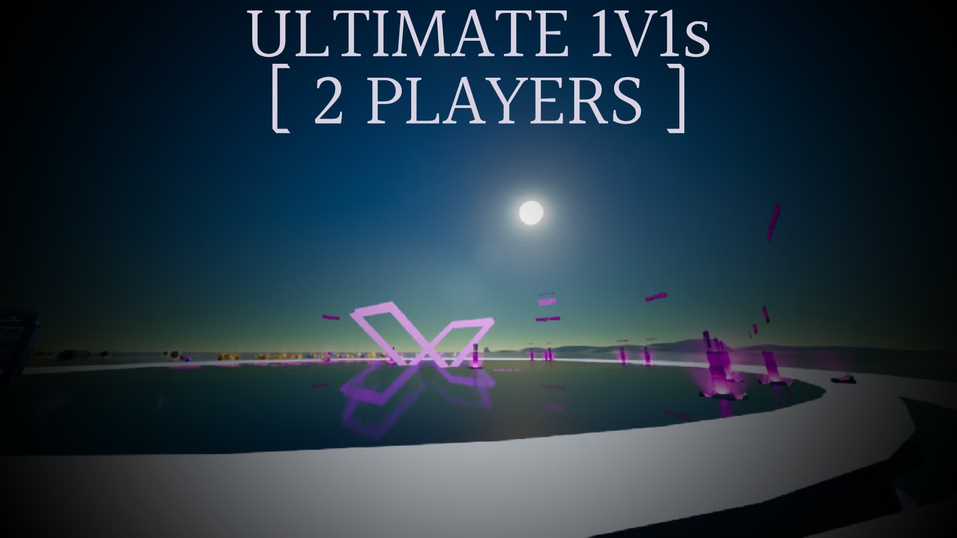 ✅Ultimate 1v1s (2 Players)✅