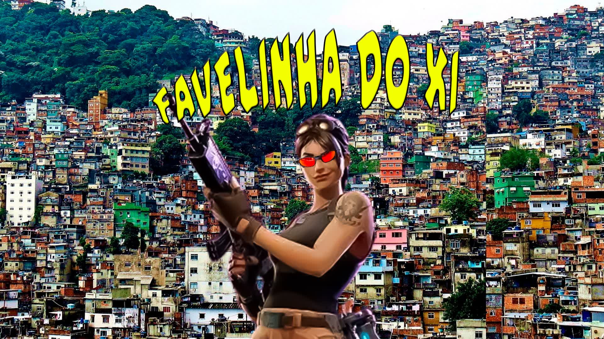 FAVELINHA DO X1