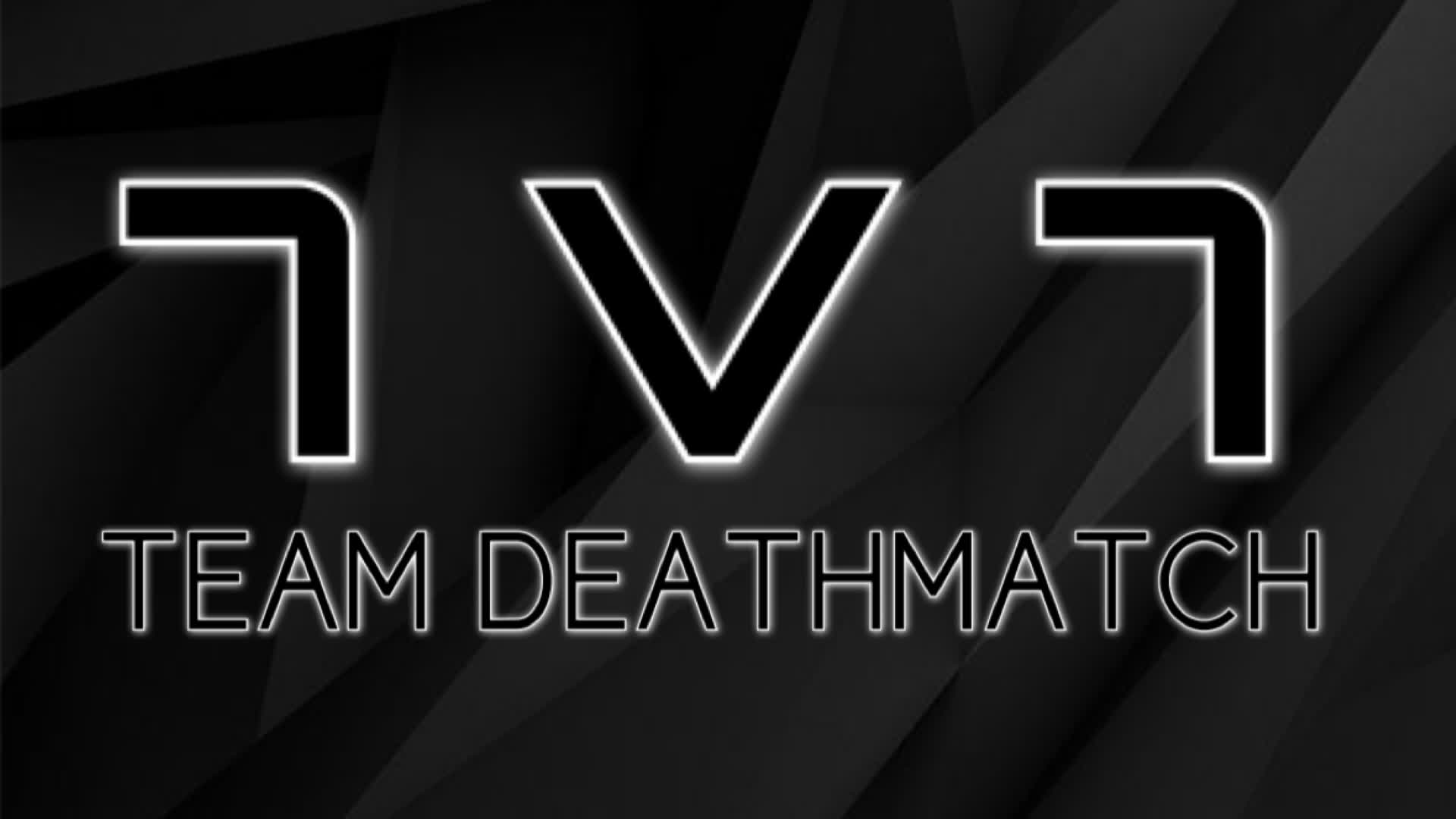 7V7 TEAM DEATHMATCH