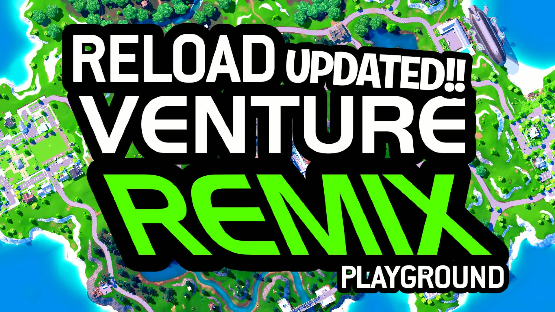 Reload Venture: Remixed Playground