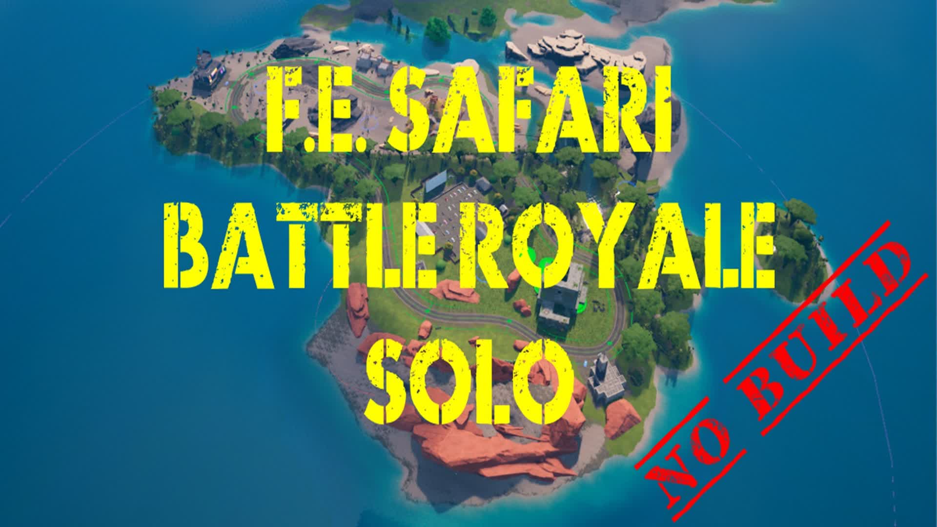 FE Safari Battle Royale Solo (NB)