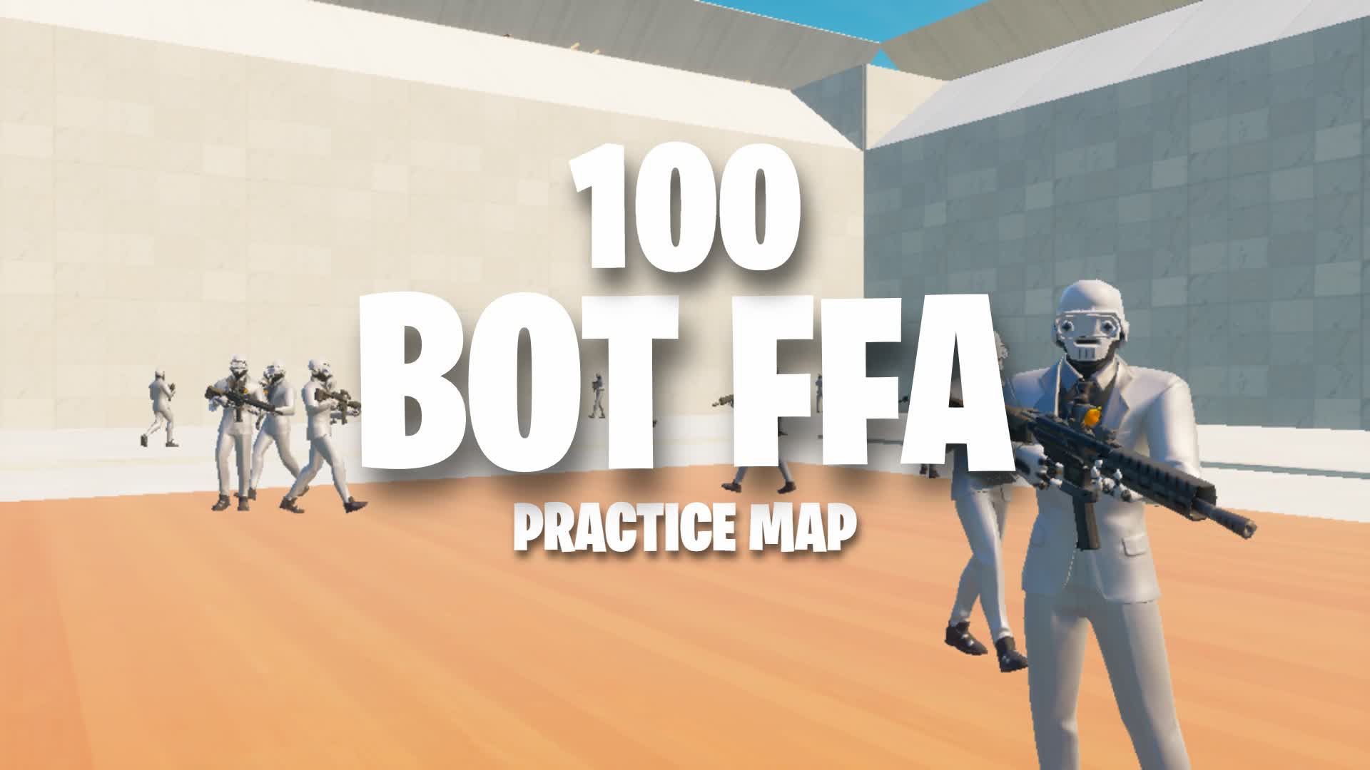 100 BOT FFA (PRACTICE MAP)