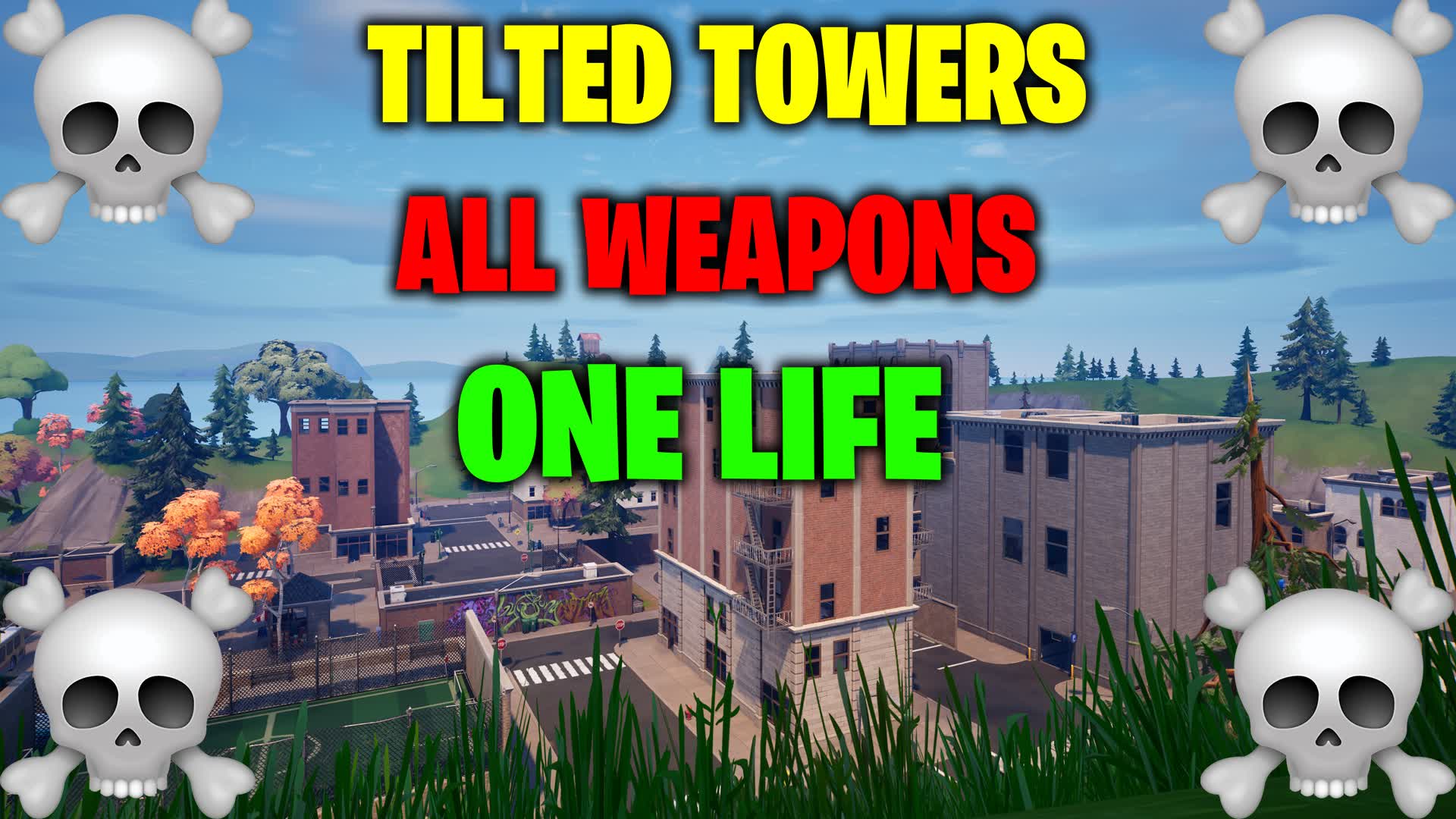 🏙TILTED TOWERS ONE LIFE ZONE WARS 🏙💀