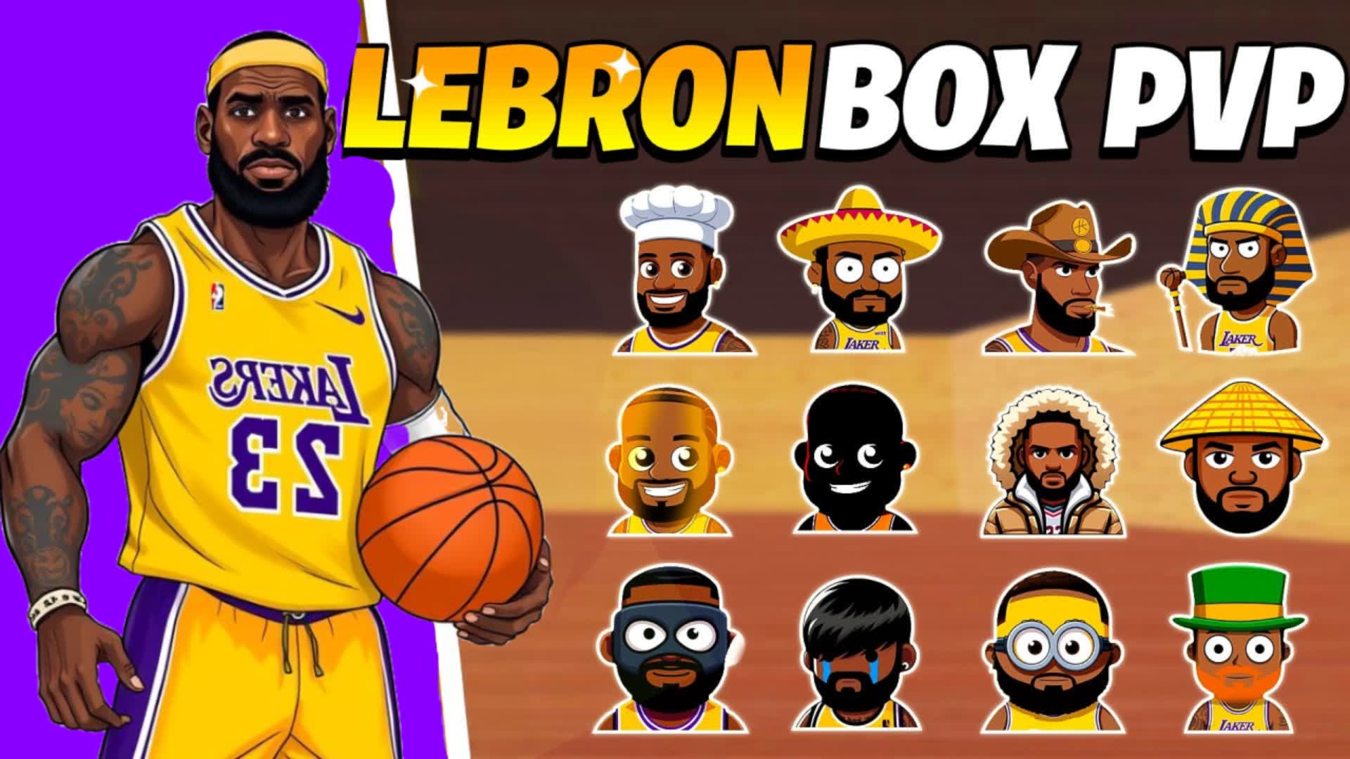 your Lebron BoxPVP