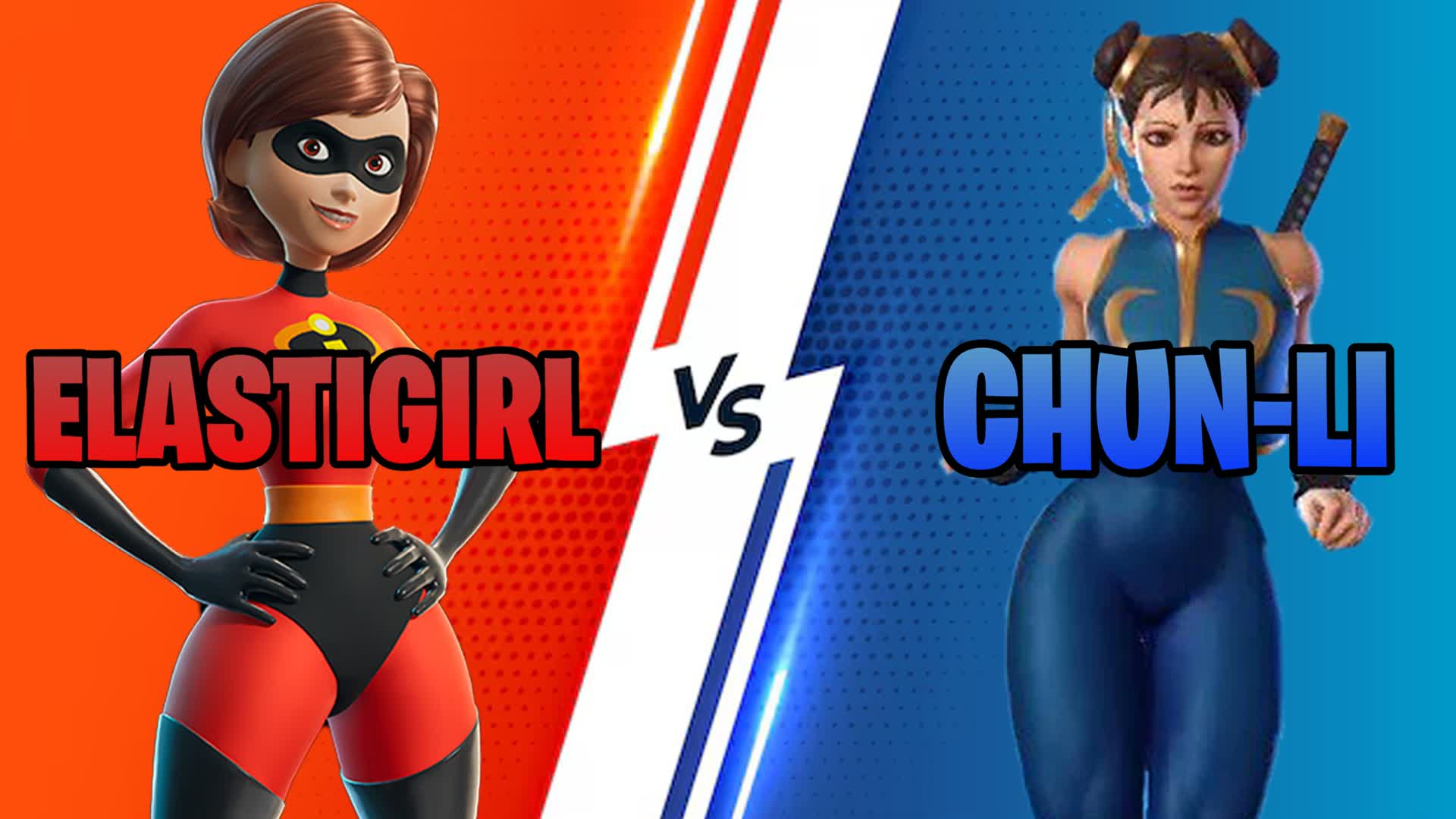 ELASTI GIRL 🔴 VS CHUN-LI🔵