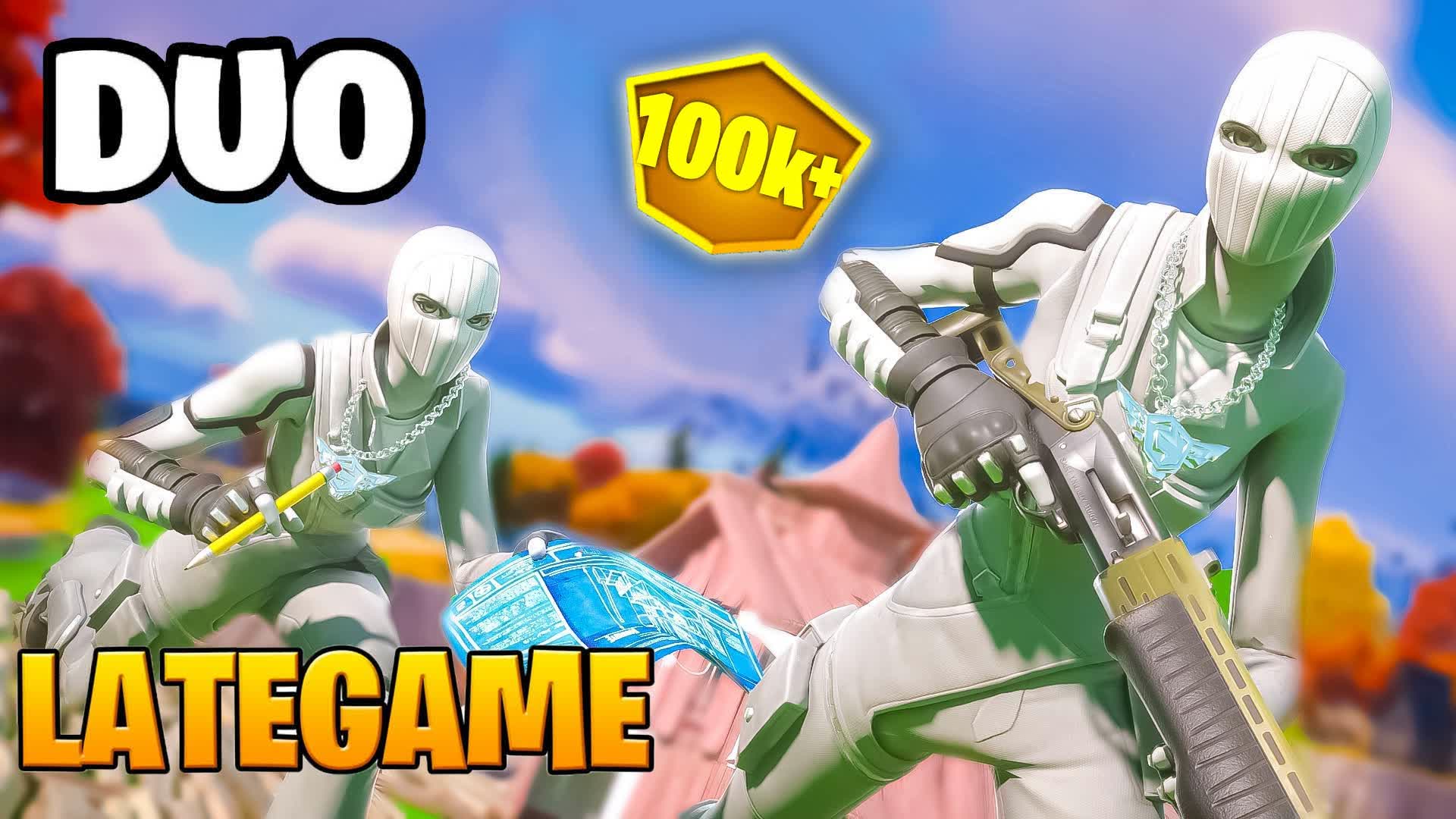 DUO LATE GAME