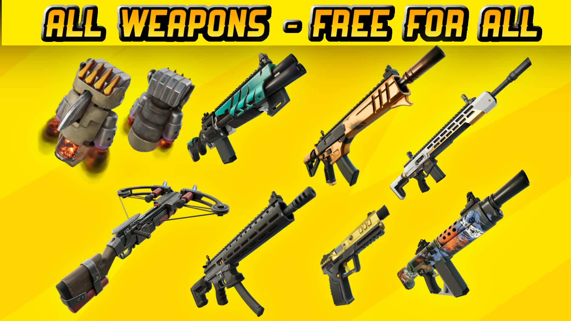ALL WEAPONS - FREE FOR ALL