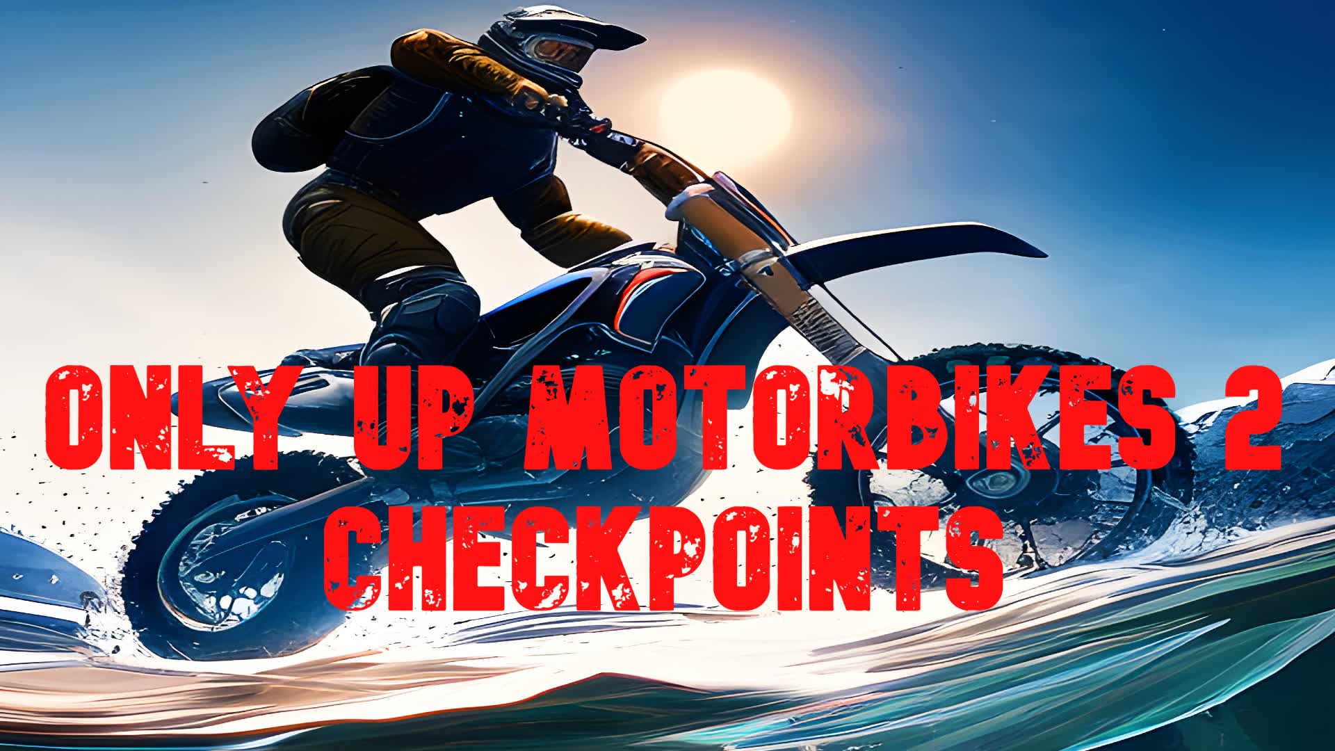 Only UP Motorbikes 2 (Checkpoints)