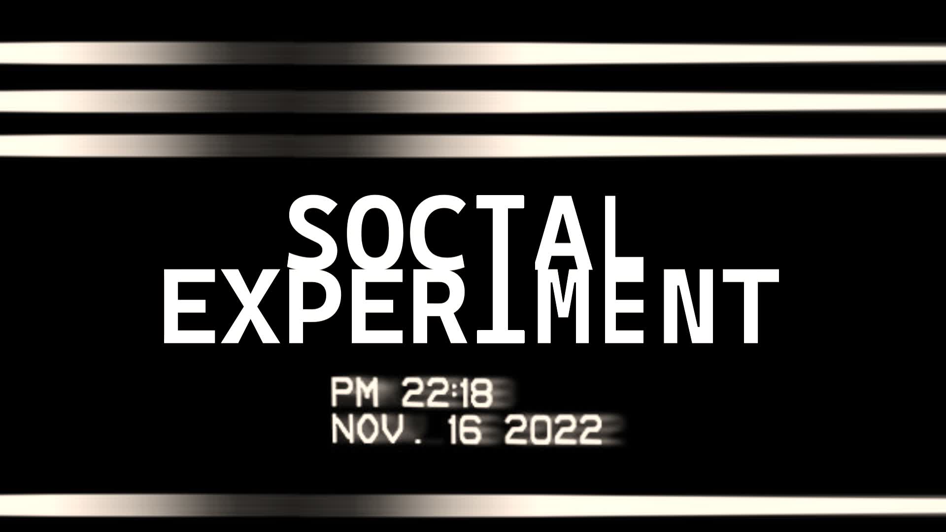 Social Experiment