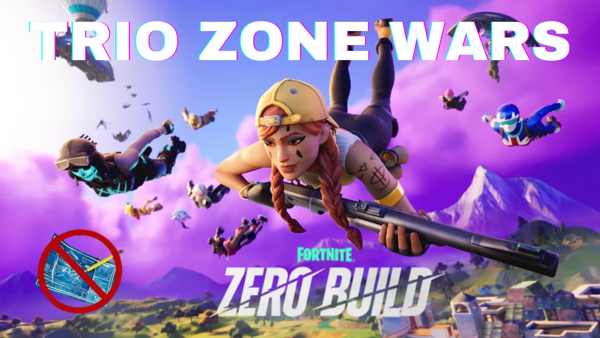 ZONE WARS TRIO NO BUILD