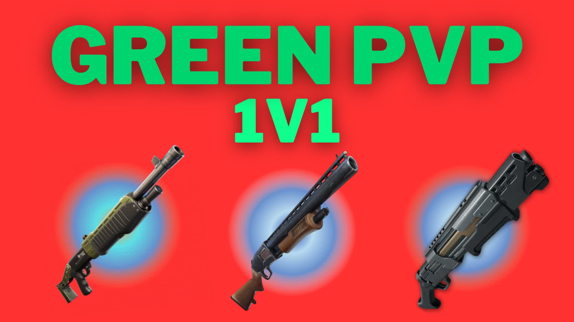 GREEN 1 V 1 PVP